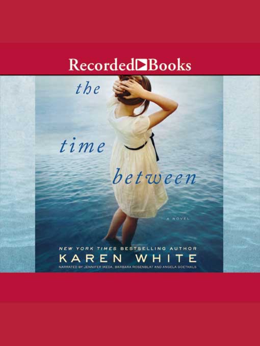 Title details for The Time Between by Karen White - Wait list